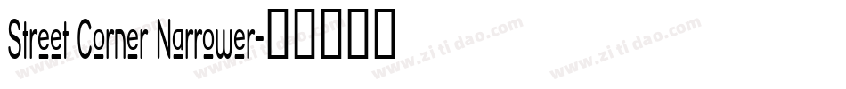 Street Corner Narrower字体转换